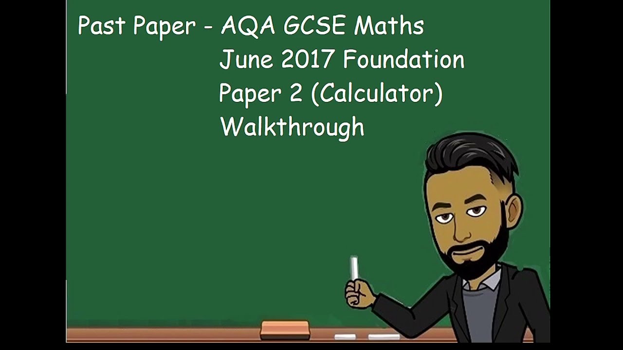 AQA GCSE Maths Foundation June 2017 Paper 2 (Calculator) Walkthrough