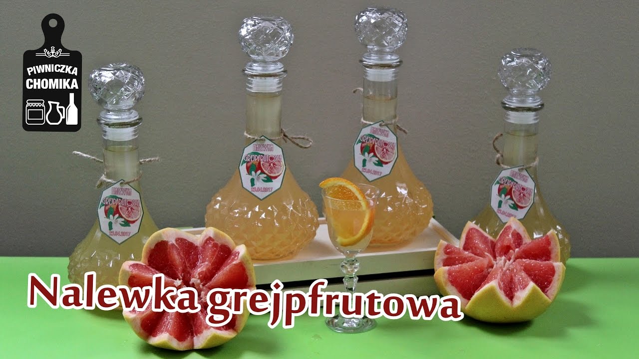 Jak zrobić...? #91 Nalewka z grejpfruta | Piwniczka Chomika