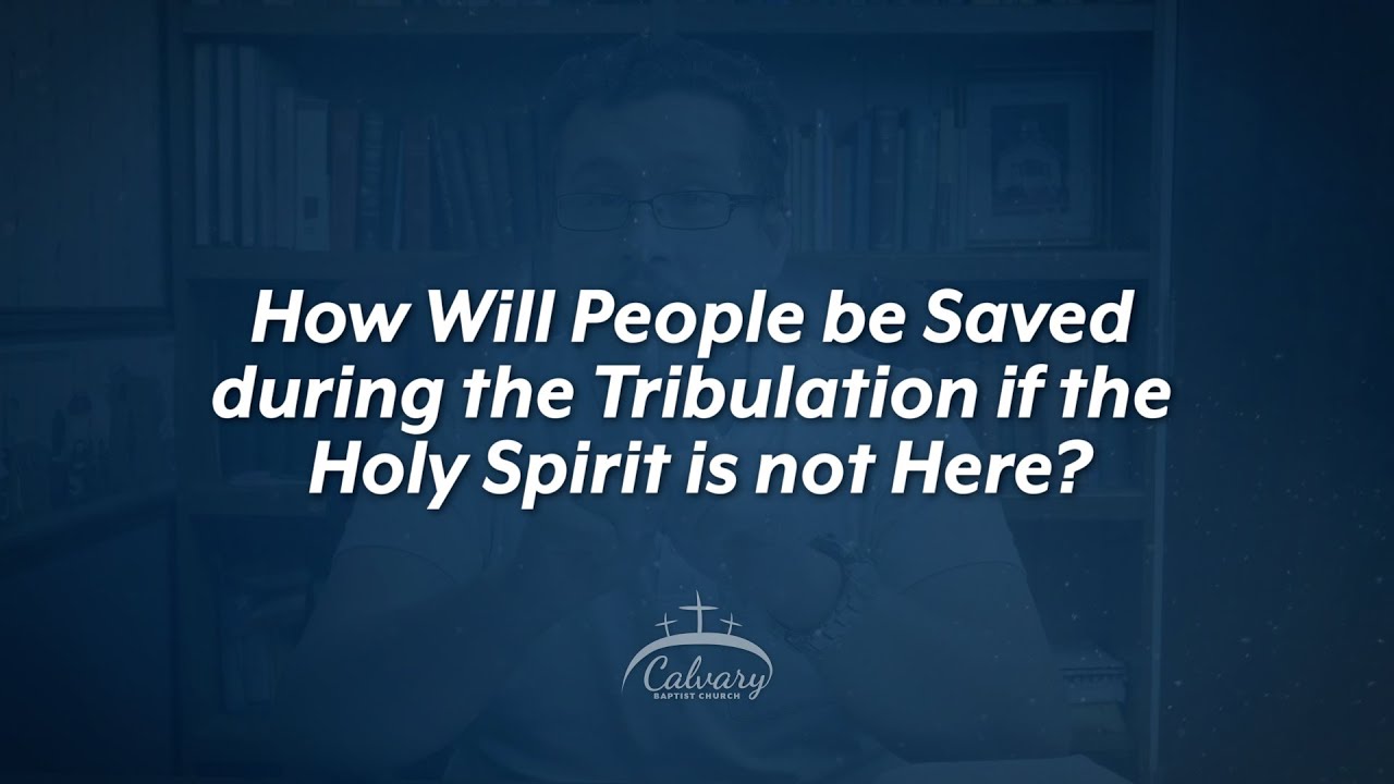How Will People be Saved during the Tribulation if the Holy Spirit is not Here? || Ask Pastor Manny