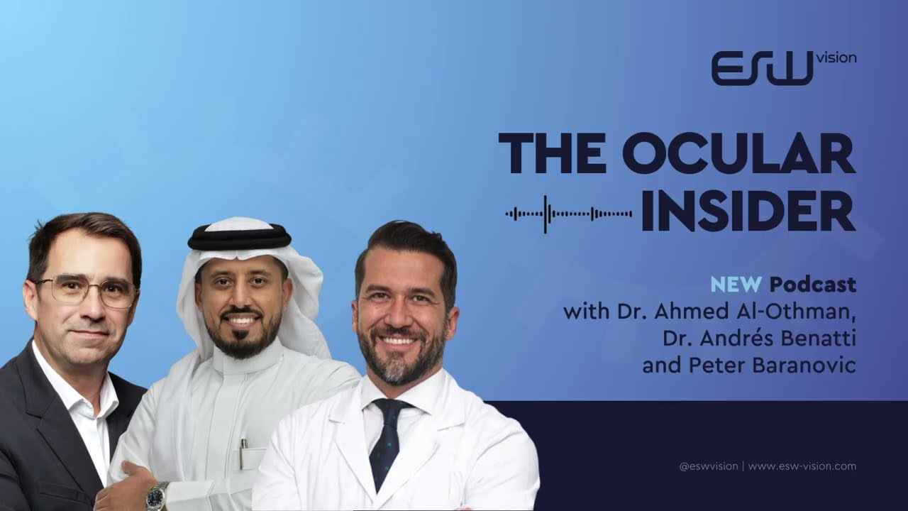 EP11: Dry Eye & Ocular Health - Clinics and Challenges with Dr. Al Othman & Dr. Andrés Benatti