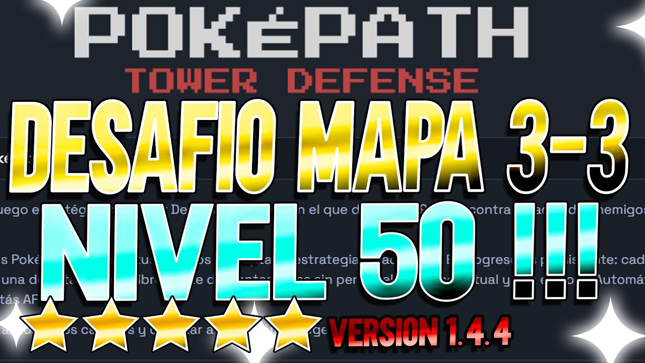 POKEPATH | DESAFIOS SERIE | !!! MAPA 3-3 HACEMOS EL DESAFIO DE POKEMONS AL 50 Y SE HACE BIEN !!!