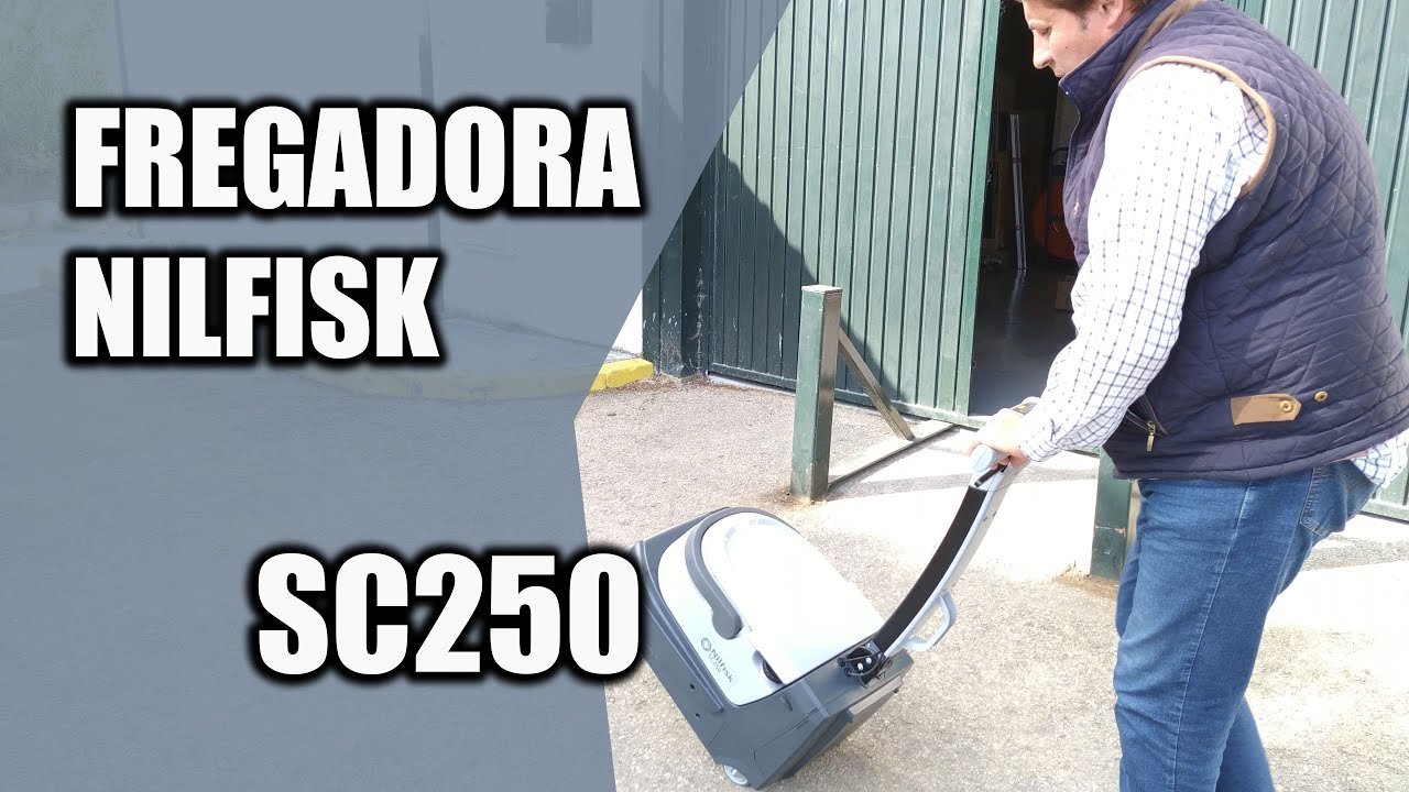 CARACTERISTICAS Y FUNCIONAMIENTO DE LA FREGADORA NILFISK SC250