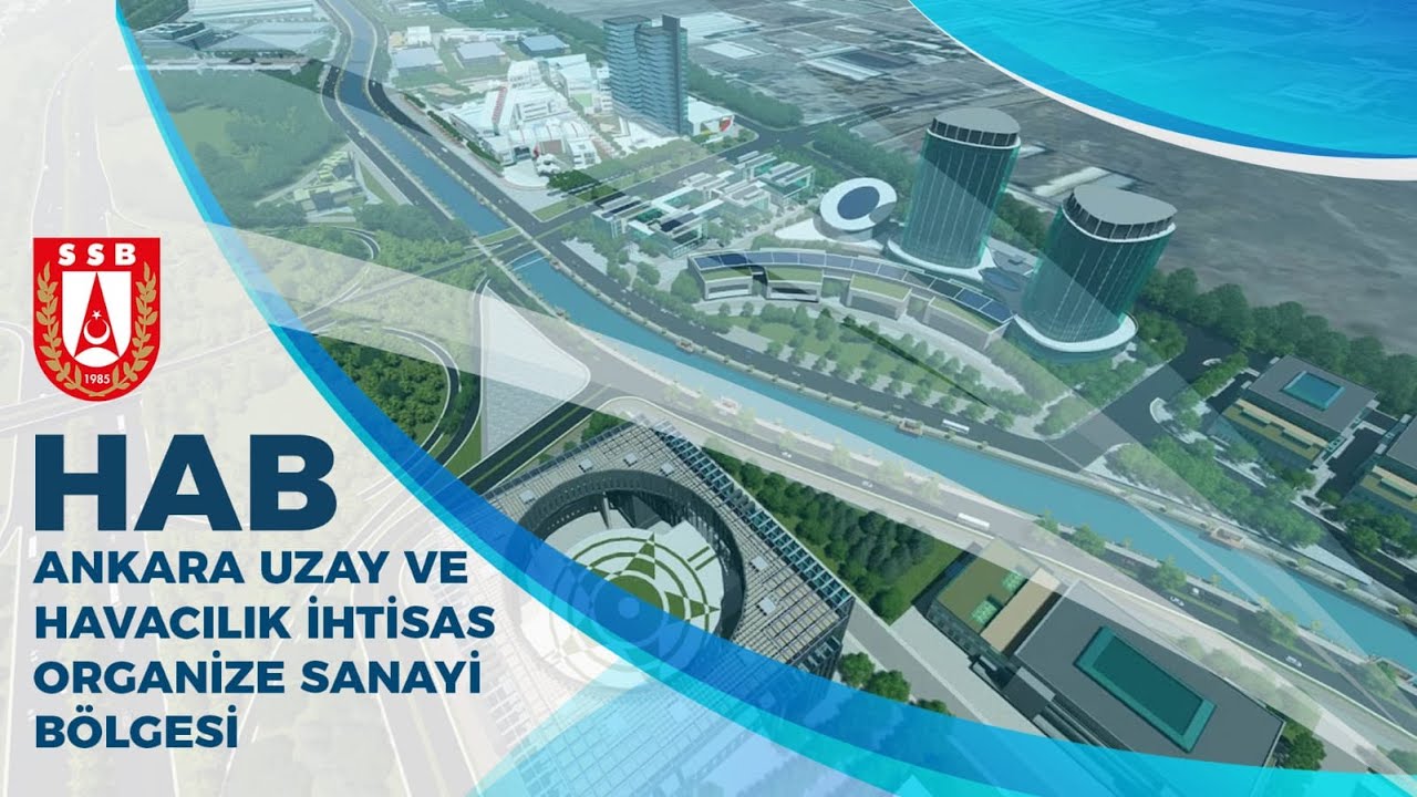 HAB - Ankara Uzay ve Havacılık İhtisas Organize Sanayi Bölgesi Tanıtım Filmi
