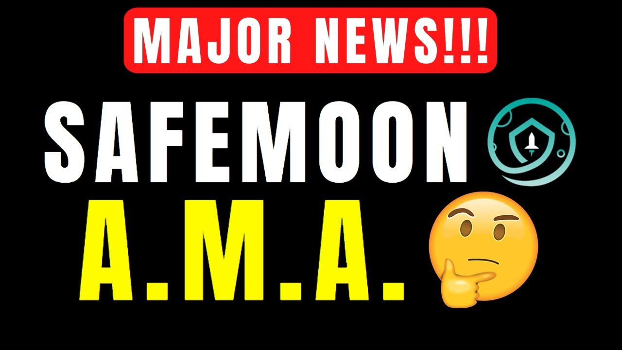 MAJOR NEWS! SAFEMOON AMA DETAILS. YOU WON'T BELIEVE WHAT THEY SAID ON THE SAFEMOON AMA!