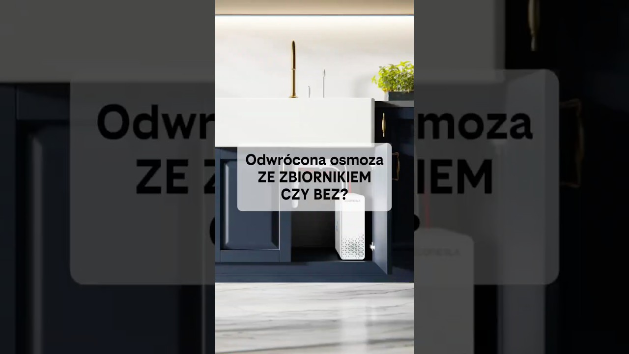 Odwrócona osmoza ze zbiornikiem czy kompaktowa?