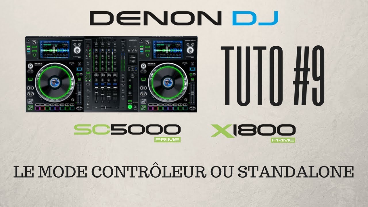 Tuto 9 DENON DJ - SC5000 Prime - Mode contrôleur ou Standalone (vidéo de La Boite Noire)