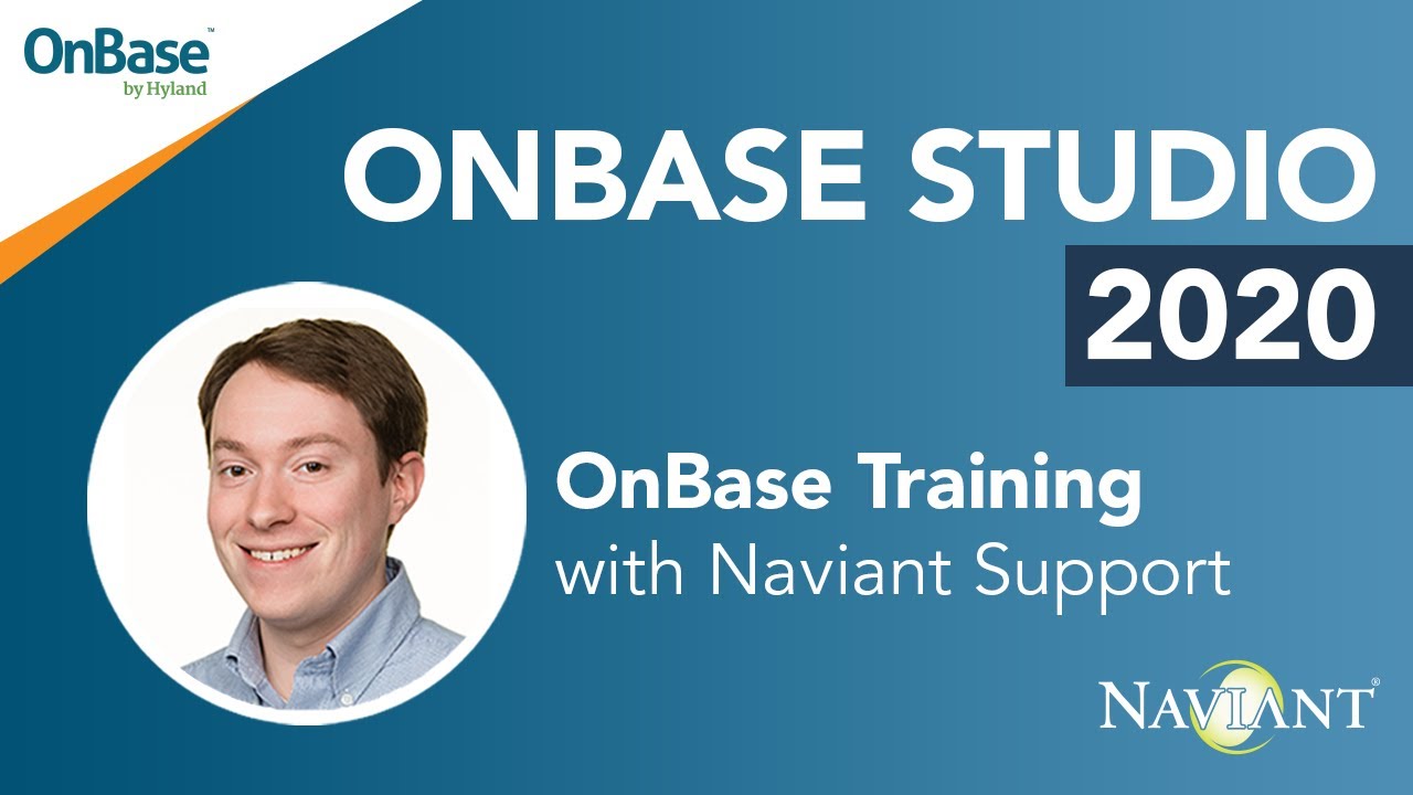 OnBase Studio Training and What's New in 2020