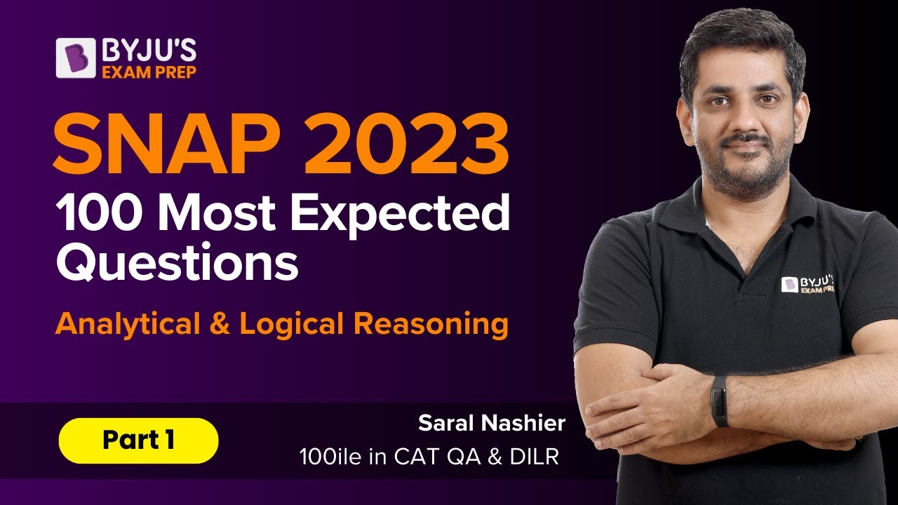 SNAP 2023 100 Most Expected Questions | Analytical & Logical Reasoning | Part 1 | BYJU'S #snapa2023