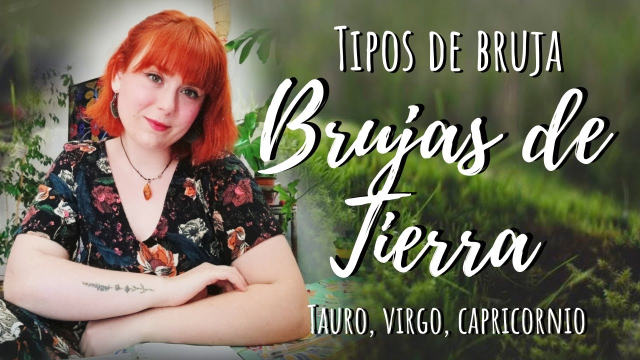 Las BRUJAS DE TIERRA - Tipos de Brujas