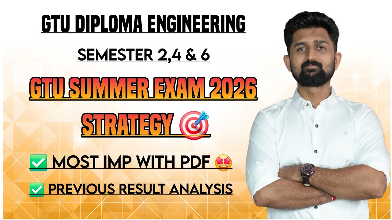 GTU EXAM SUMMER 2026 | DIPLOMA SEM 2,4&6 REGULAR EXAM | EXAM STRATEGY & RESULT ANALYSIS | MOST IMP