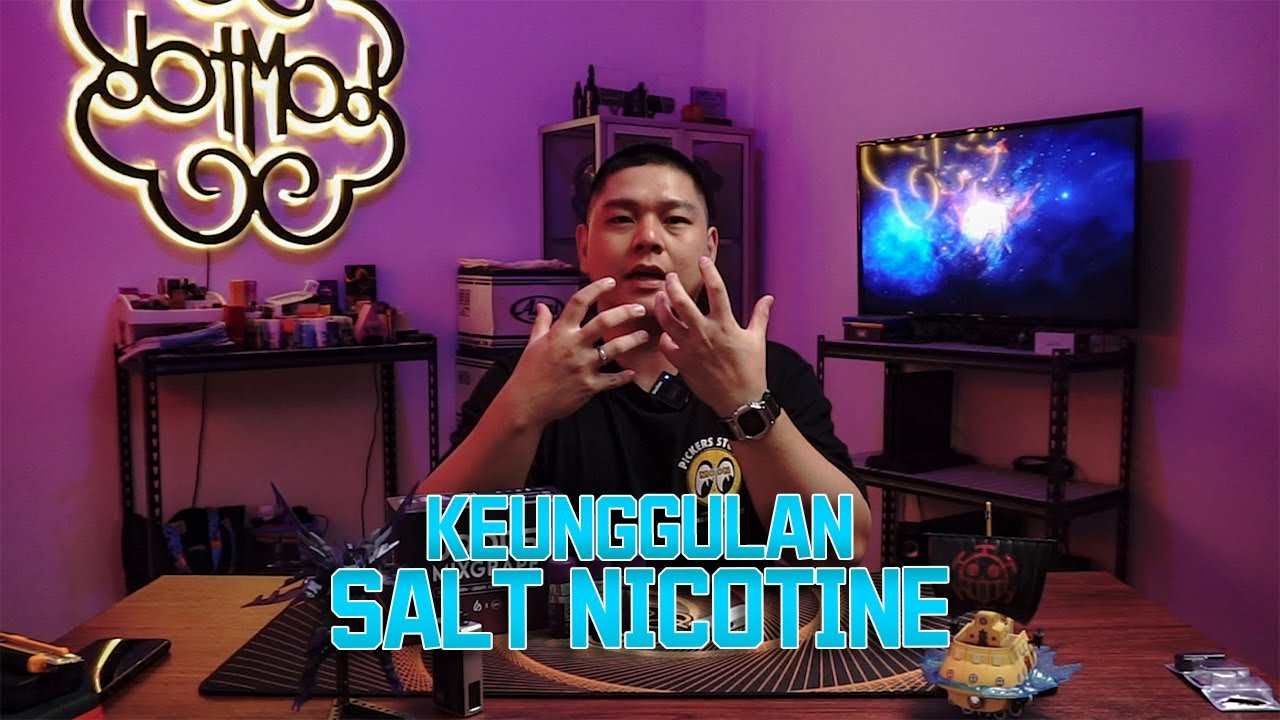Keunggulan dari Salt Nicotine