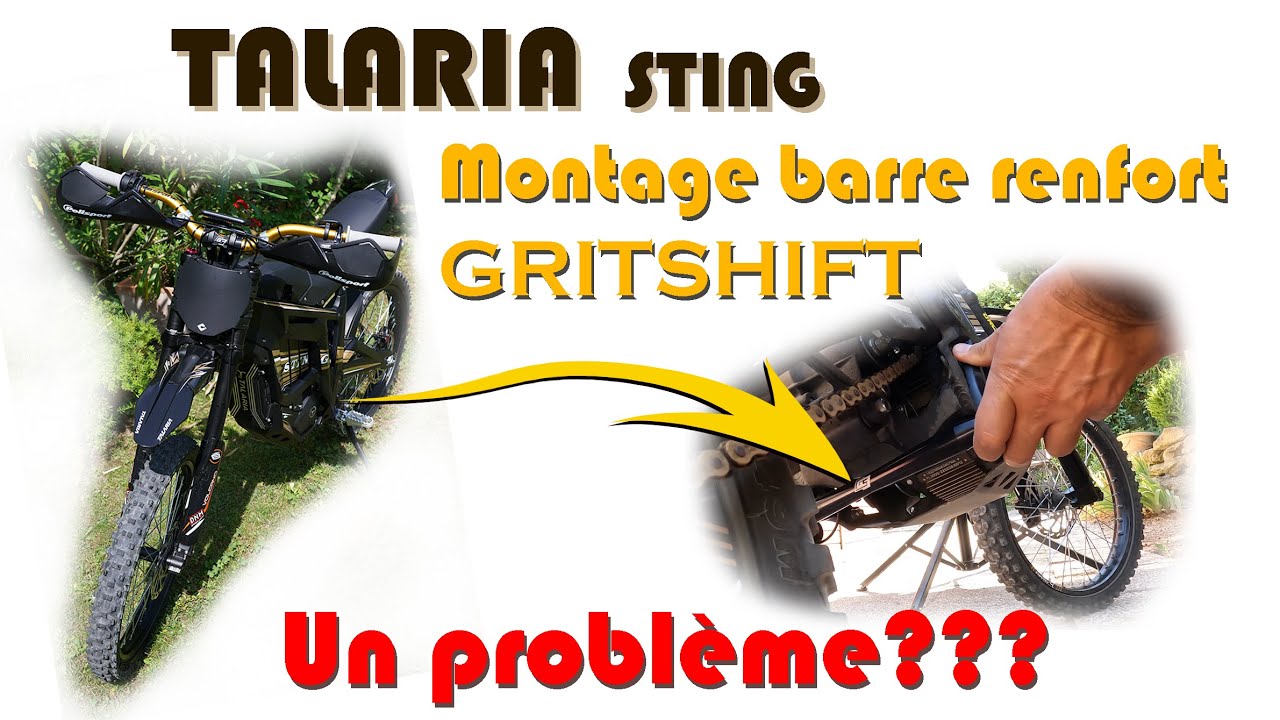 TALARIA STING  :  montage barre de renfort supports cale-pieds GritShift : UN PROBLEME ?
