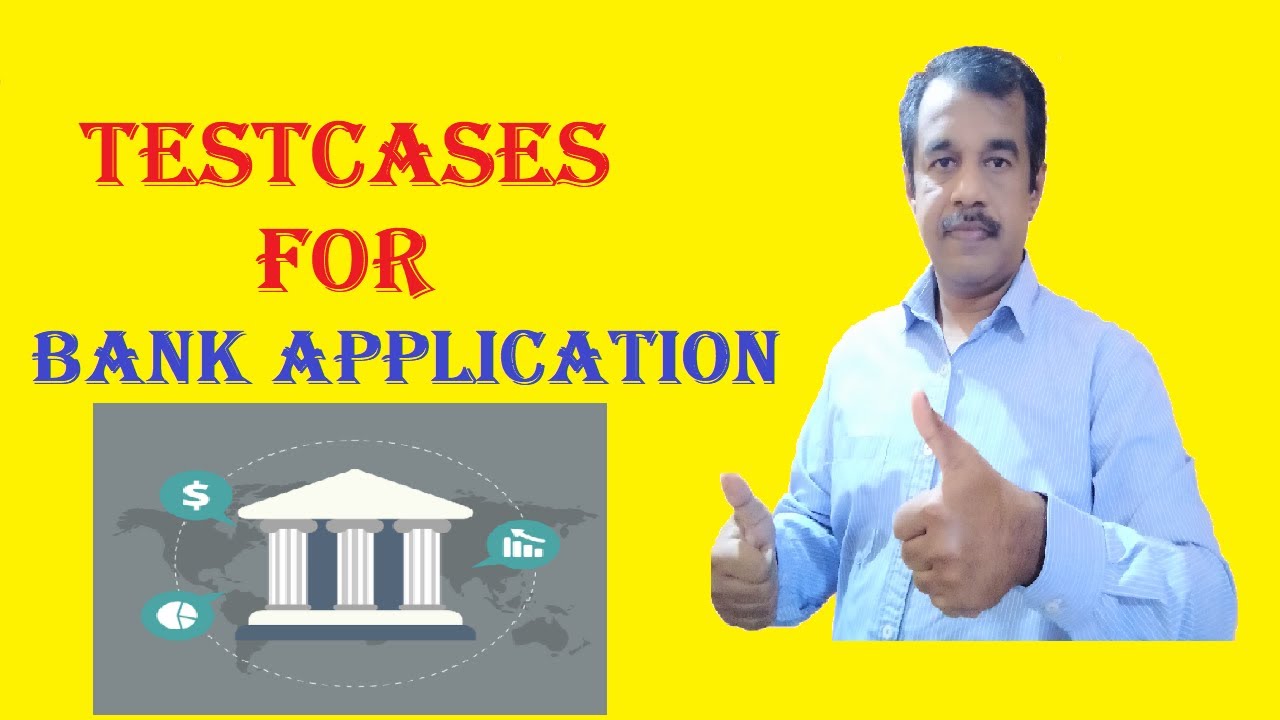 how to write the test cases for bank application  | testingshala | testcase | bank functionality