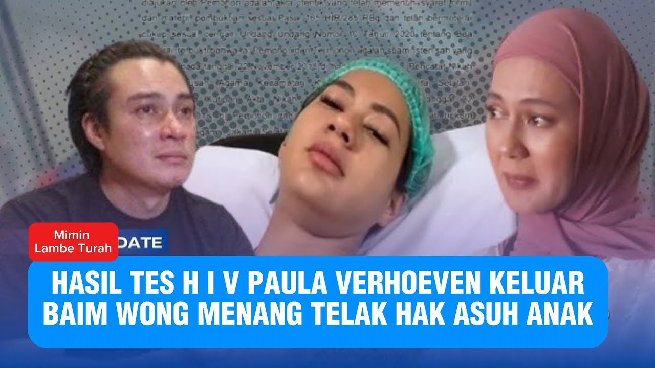MENGEJUTKAN! HASIL TES H I V PAULA VERHOEVEN KELUAR, DOKTER NYATAKAN BEGINI, BAIM WONG MENANG TELAK