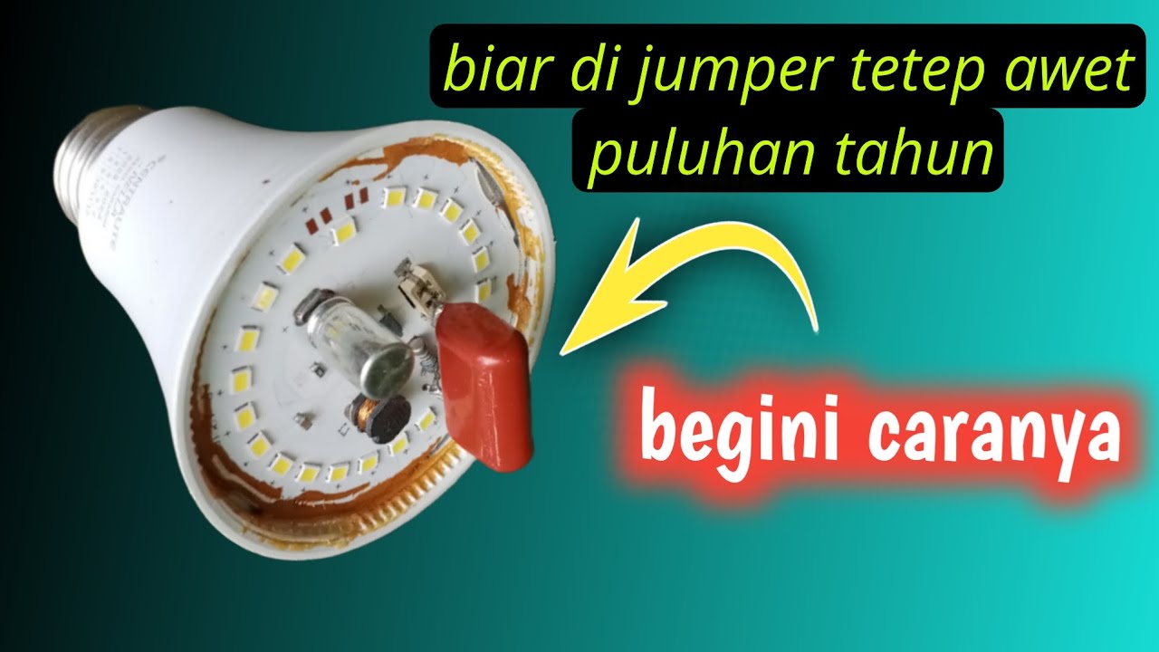 begini cara jumper lampu led awet puluhan tahun