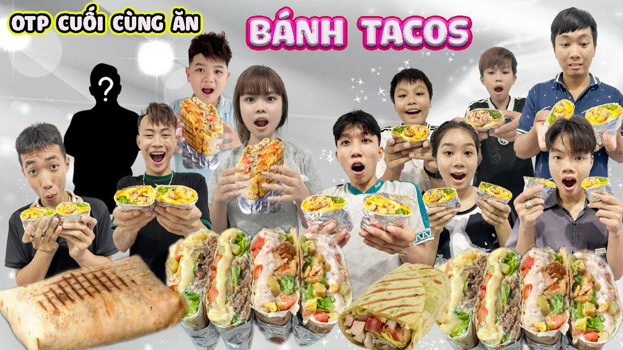 OTP Cuối Cùng Ngừng Ăn Bánh Tacos #trangvinhne