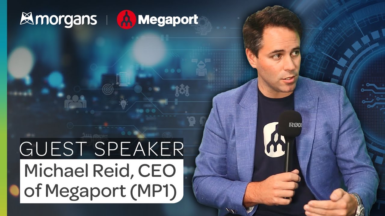 Michael Reid, Chief Executive Officer of Megaport (ASX:MP1) | Morgans Conversations