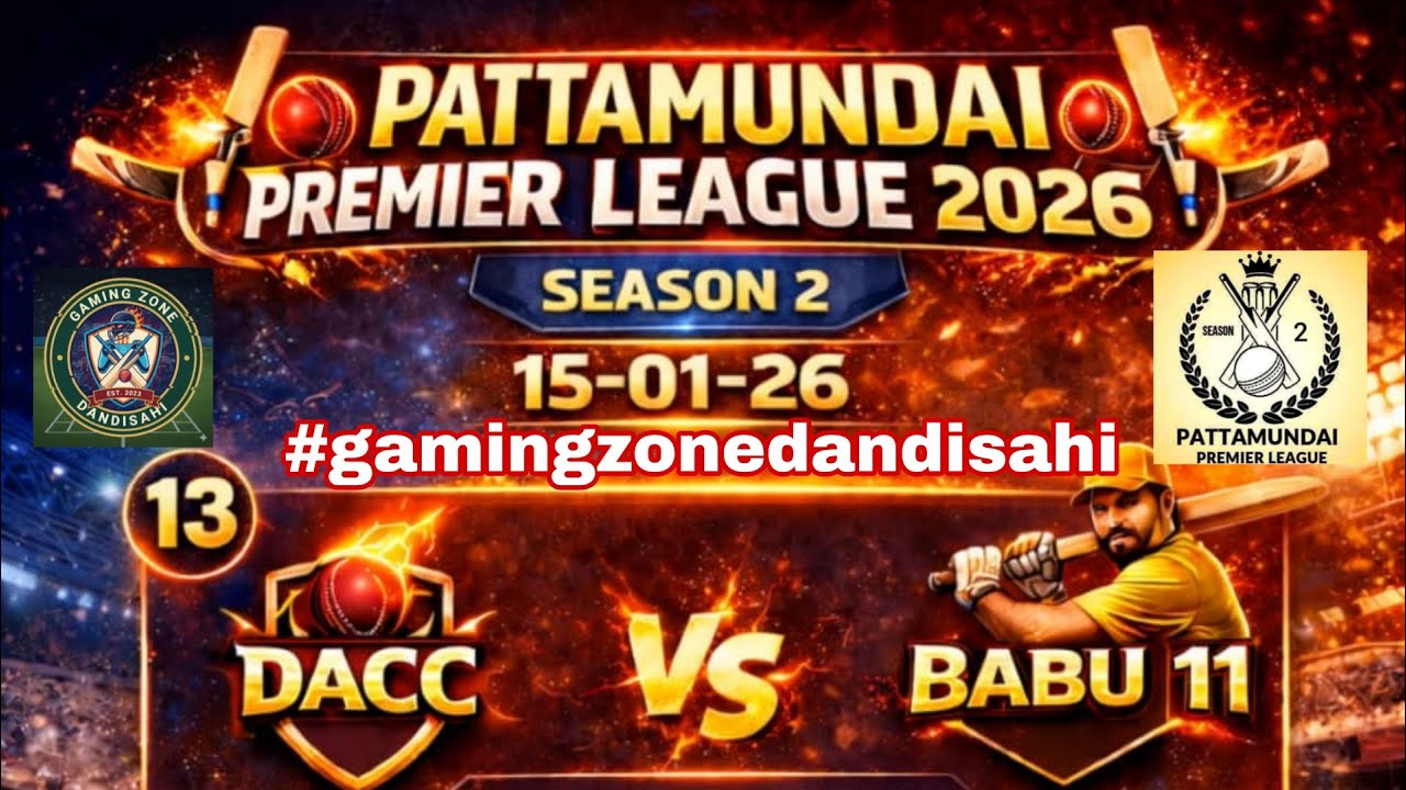 LIVE🛑: PATTAMUNDAI PREMIER LEAGUE  BABU 11 VS DACC