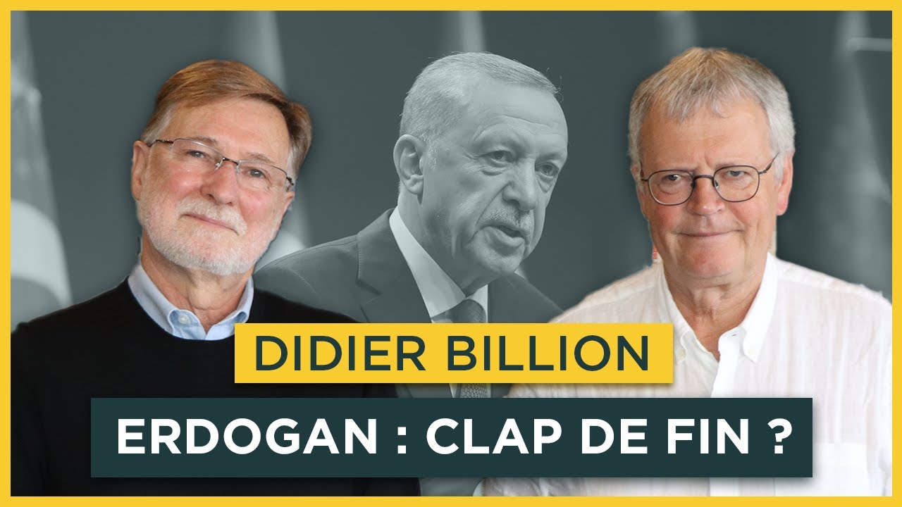 Erdogan : clap de fin ? Avec Didier Billion | Entretiens géopo