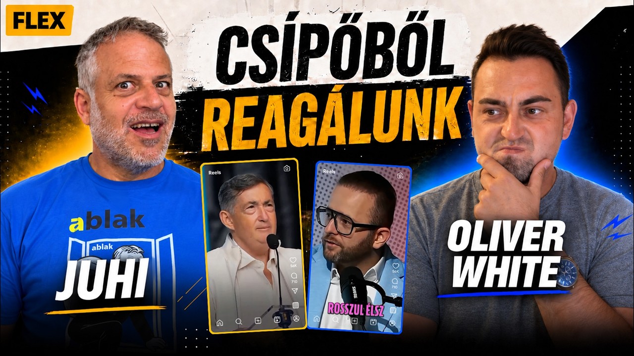 JUHI X OLIVER WHITE 🙃 Cs&iacute;pőből reag&aacute;lunk 🔥 FLEX #18