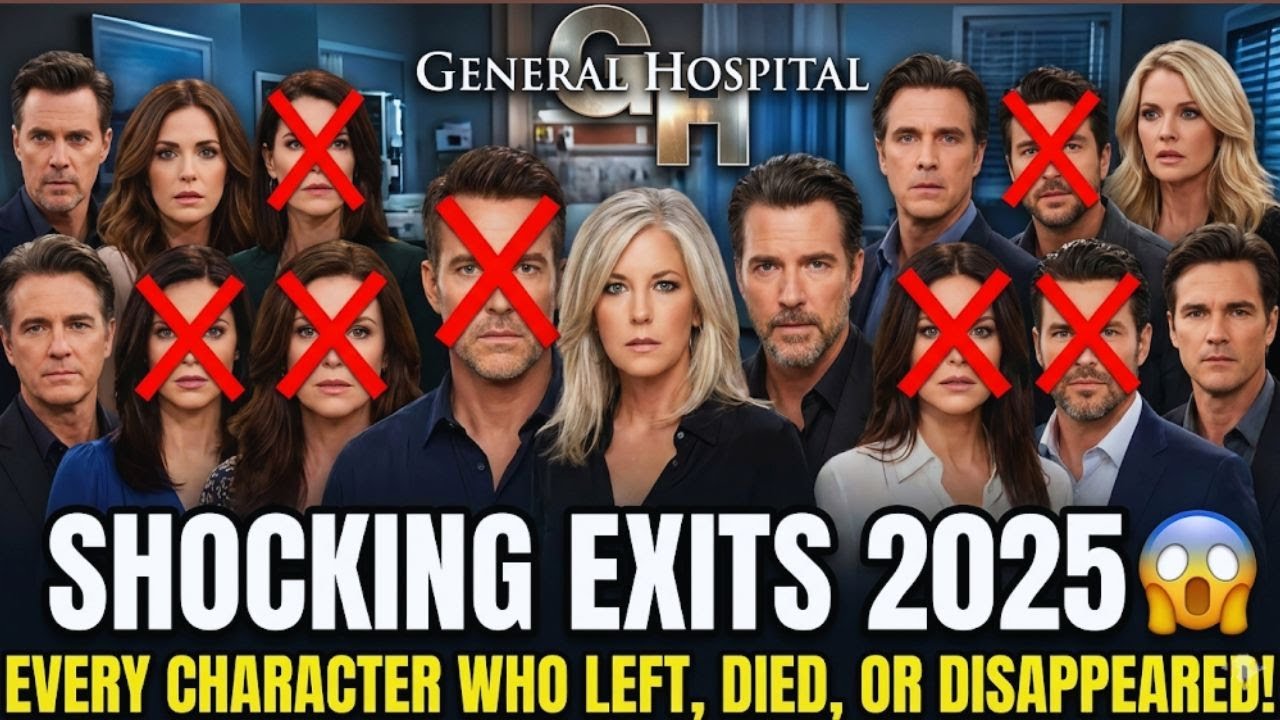 General Hospital Shocking Exits 2025 😱 Every Character Who Left, Died, or Disappeared!