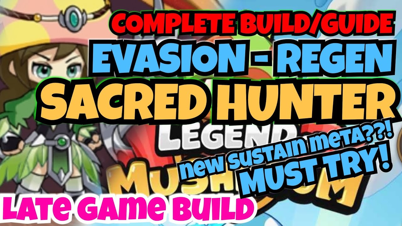 [FULL] Sacred Hunter: Evasion Build - Legend of Mushroom Rush Sea
