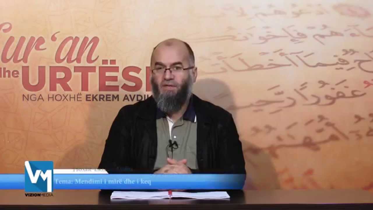 Mendimi i mirë dhe i keq - Hoxhë Ekrem Avdiu