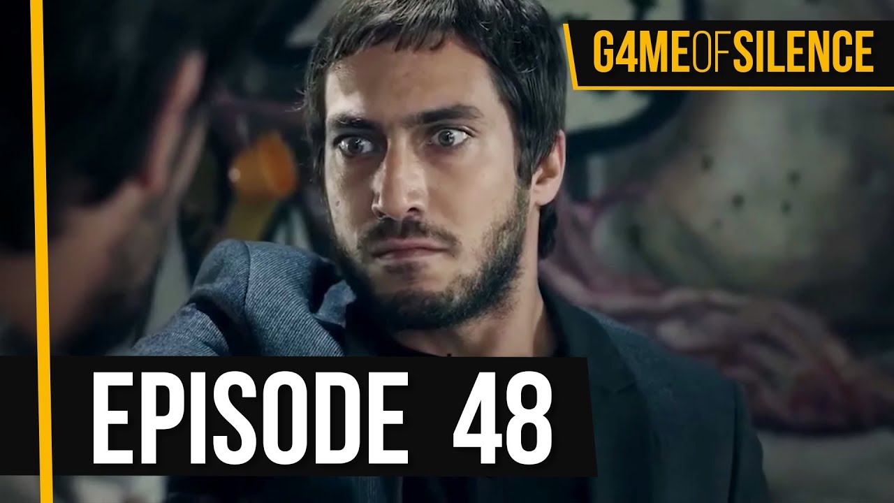 Game Of Silence | Episode 48 (English Subtitle)