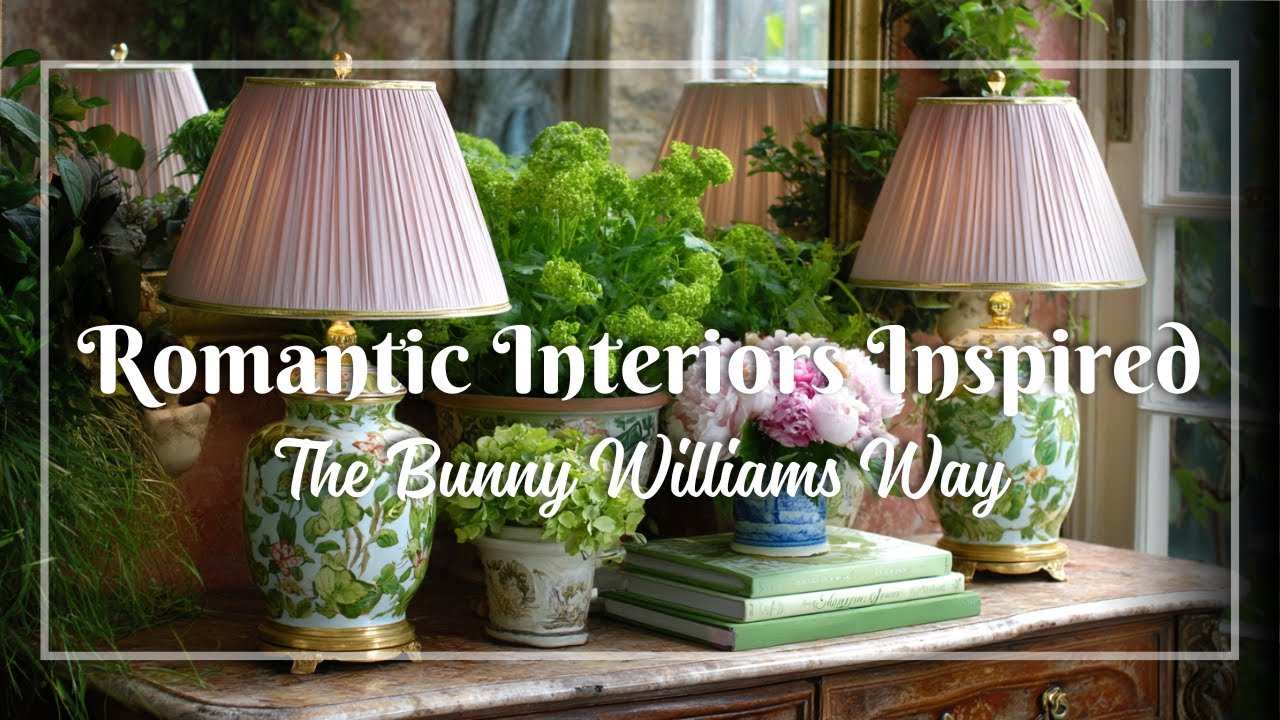 Old-World Romance: Jane Austen & Bunny Williams-Inspired Vintage Decor with Historical Flair