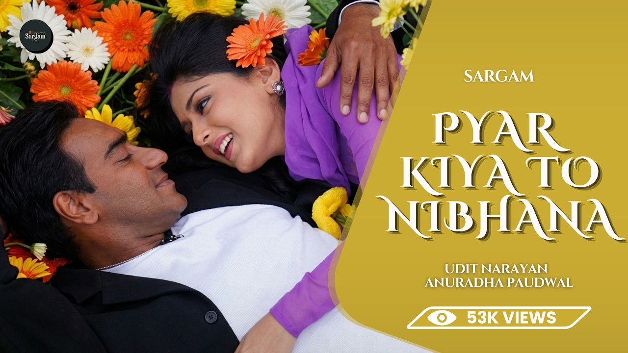 Pyar Kiya To Nibhana (Cover) | Major Saab | Ajay Devgn | Sargam