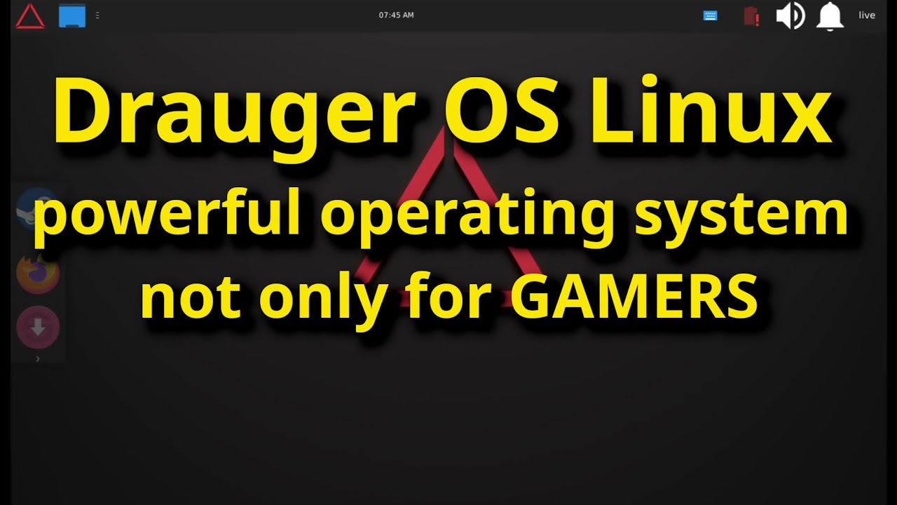 Drauger OS Linux is a powerful operating system not only for GAMERS - LIVE
