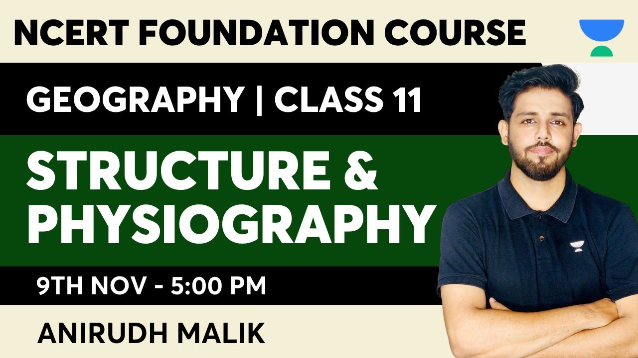Structure and Physiography | Class 11 NCERT Geography | Indian Physical Environment