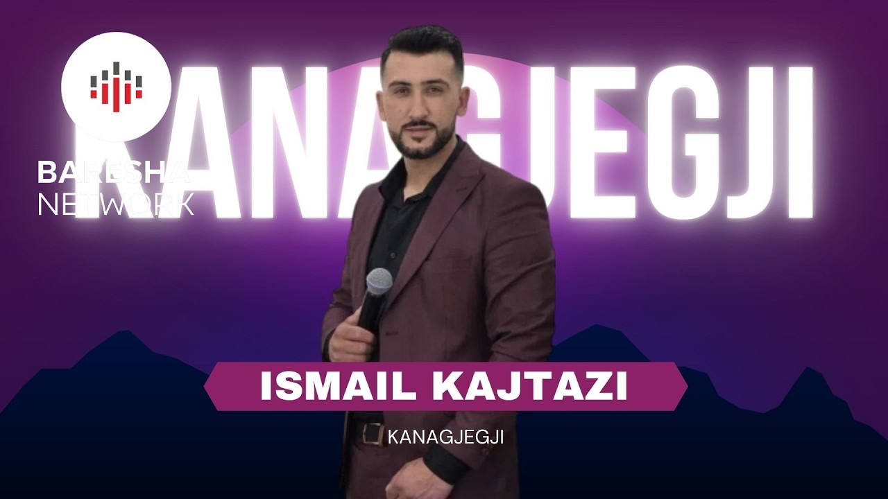 Ismail Kajtazi - Kanagjegji ( #2026 )