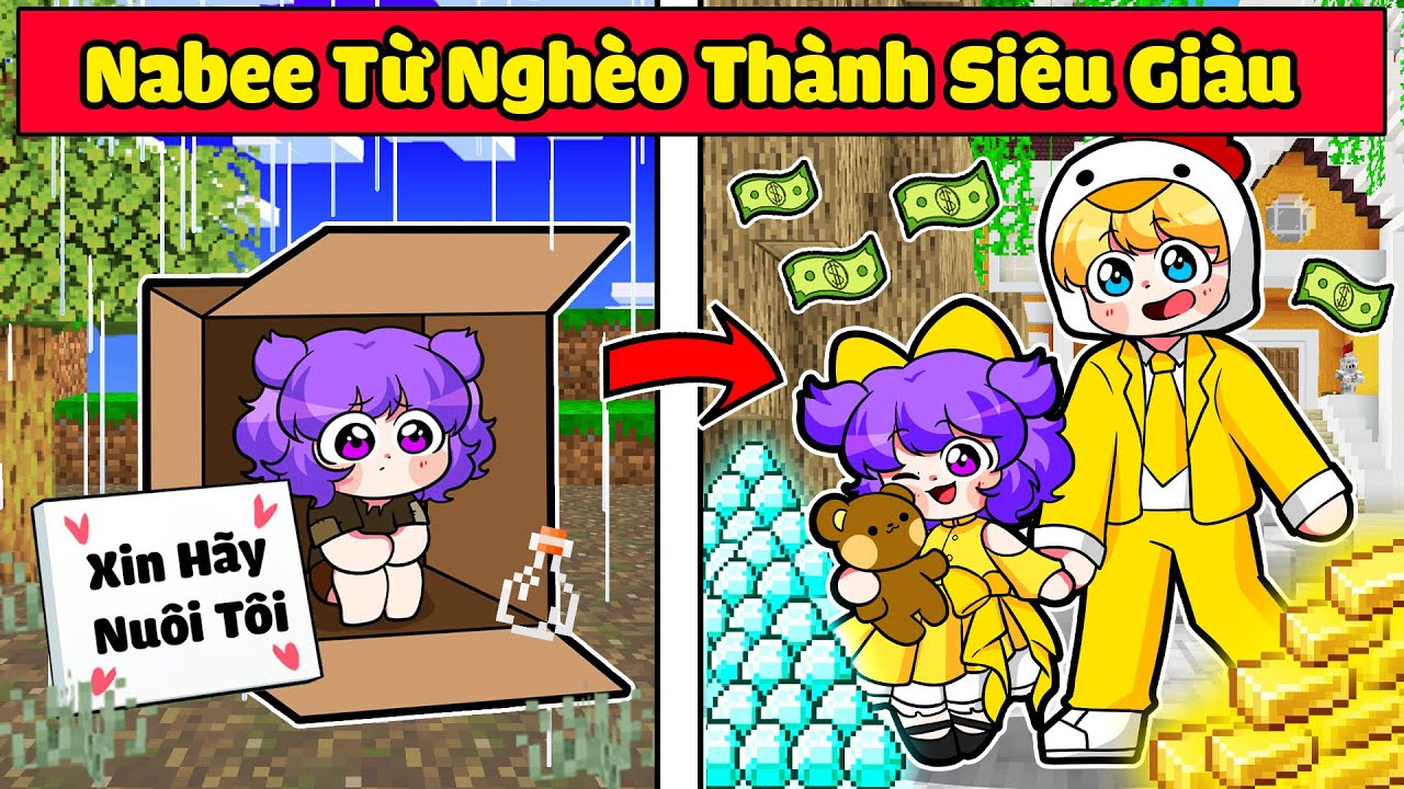 CÂU CHUYỆN NABEE CÔ BÉ NGHÈO TỐT BỤNG BẤT NGỜ TRỞ THÀNH SIÊU GIÀU CÓ TRONG MINECRAFT 👶🤑
