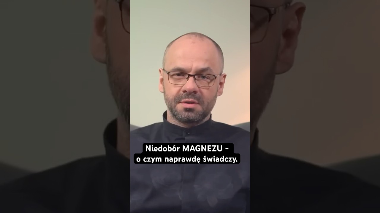Niedob&oacute;r MAGNEZU - o czym naprawdę świadczy.