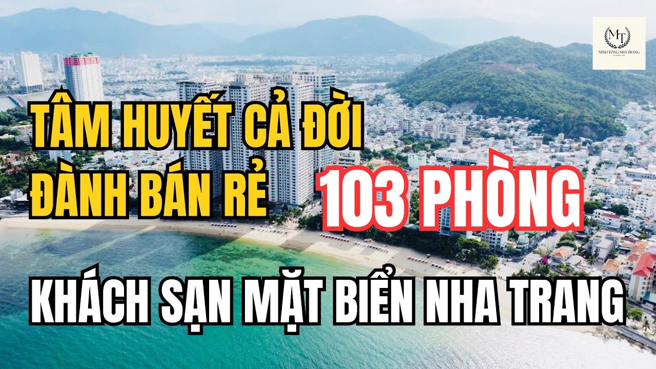 BÁN KHÁCH SẠN MẶT BIỂN PHẠM VĂN ĐỒNG – NHA TRANG | 103 PHÒNG, 17 TẦNG, VIEW BIỂN ĐẸP