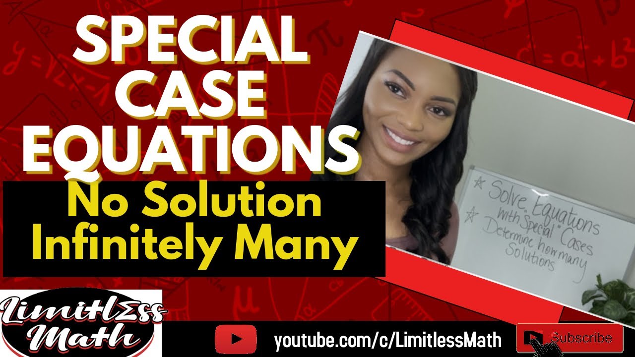 Solving Special Case Equations | No Solution | Infinitely Many | Algebra | Limitless Math