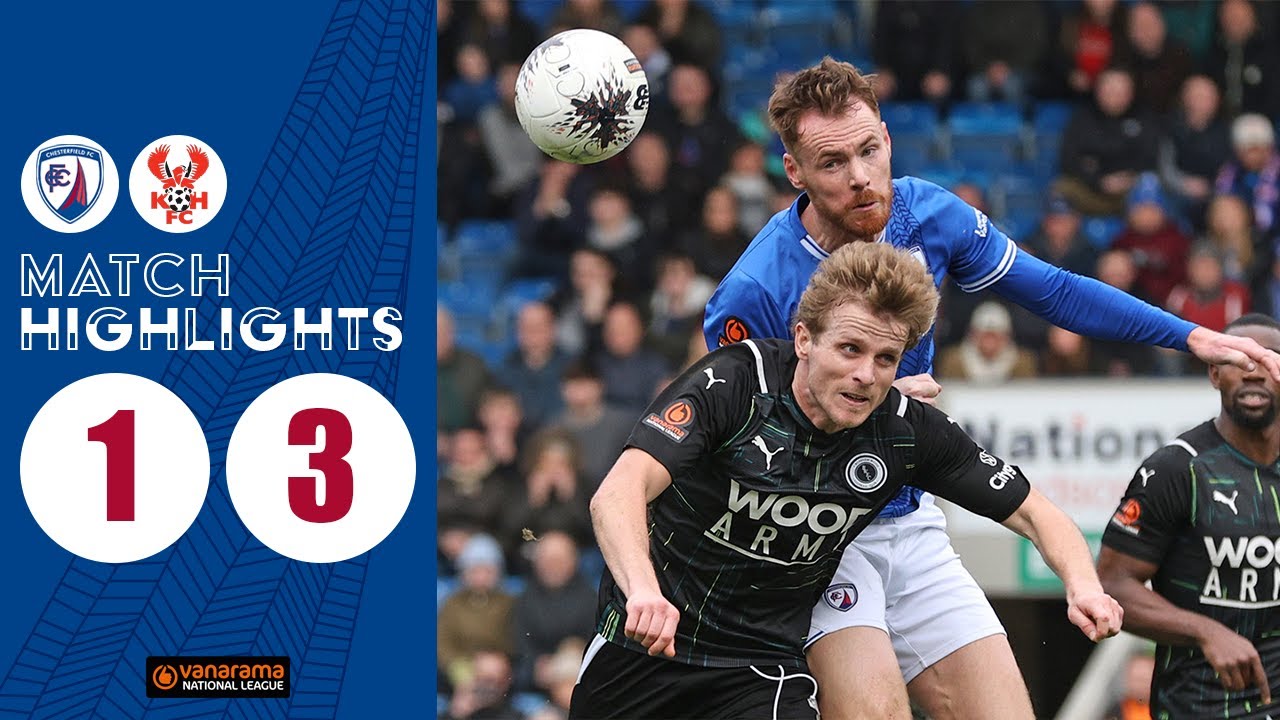 HIGHLIGHTS | Spireites 1-3 Kidderminster Harriers