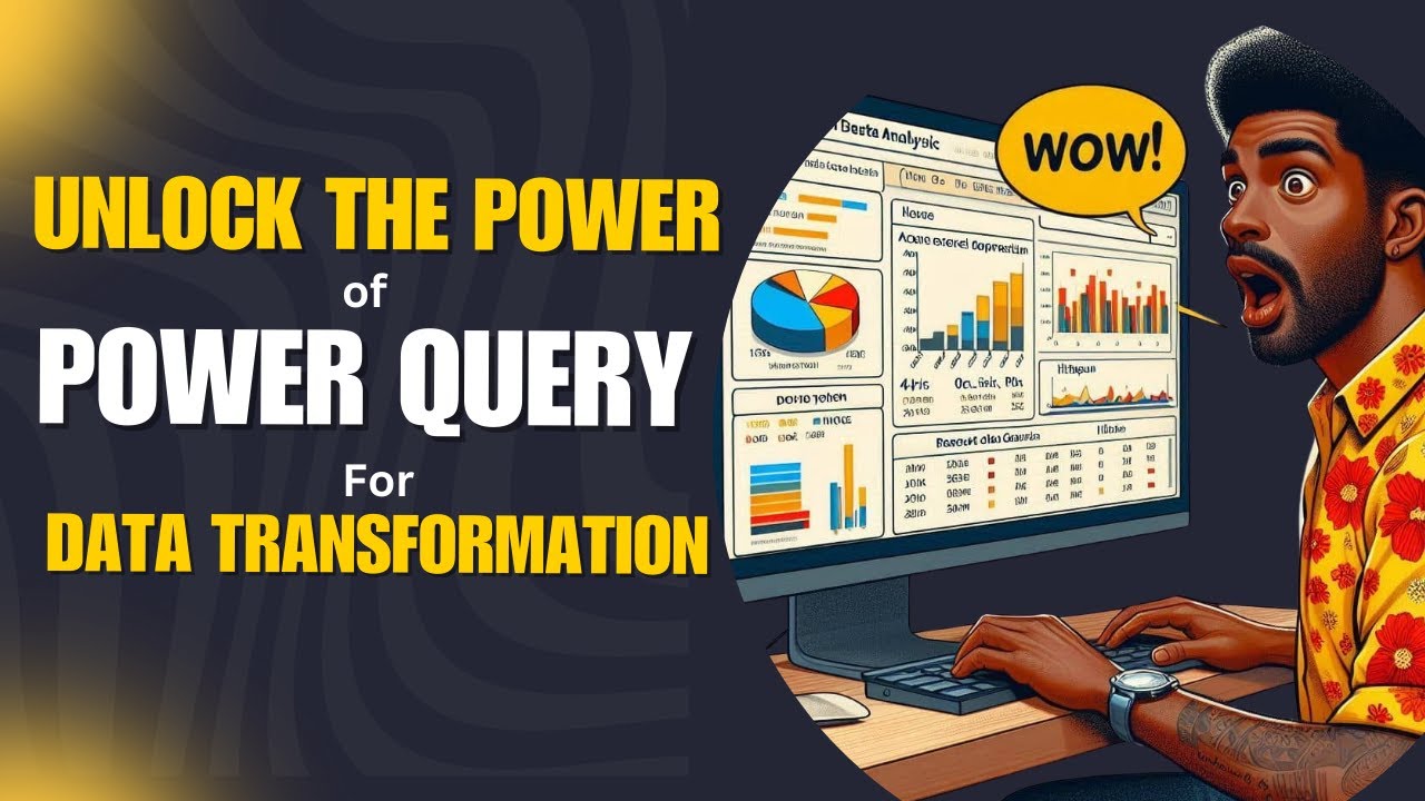 Unlock the Power of Power Query for Data Transformation