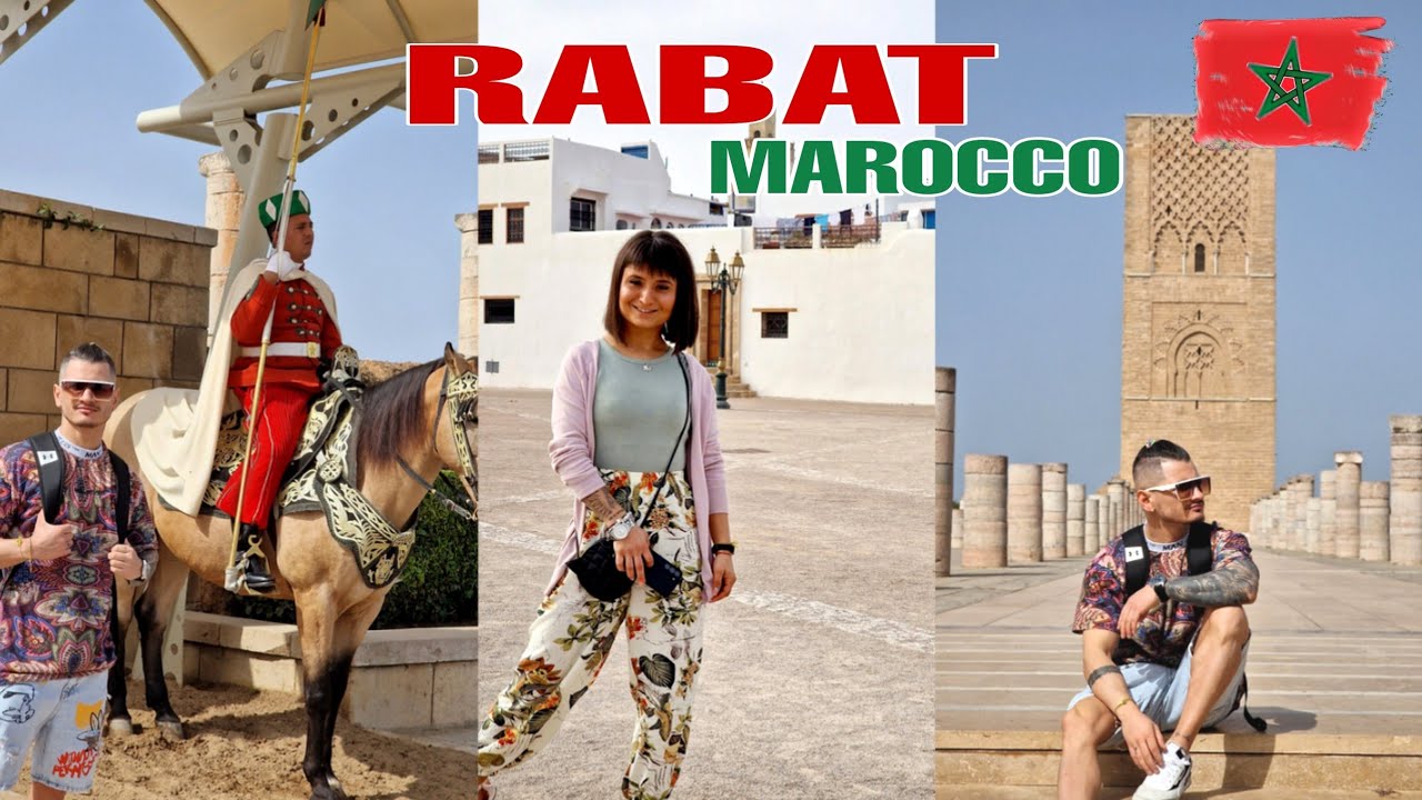 Rabat capitala Marocului este peste așteptări!