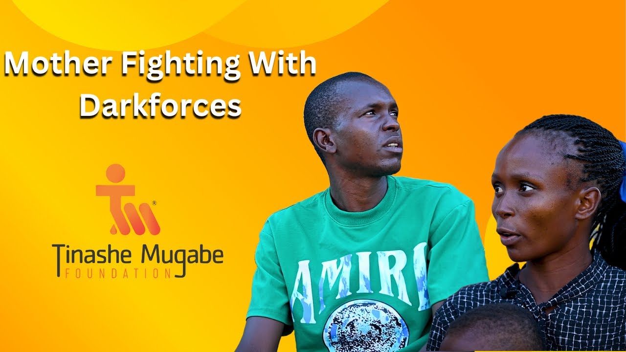MOTHER FIGHTING WITH DARK FORCES: TINASHE MUGABE FOUNDATION #dna #tinashemugabe #donations