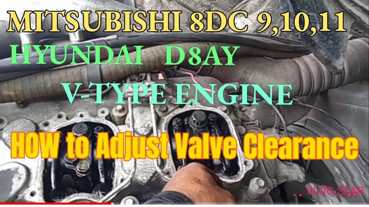 8DC9,10,11,D8AY V Type Engine,How to Tune up or adjusting valve Clearance