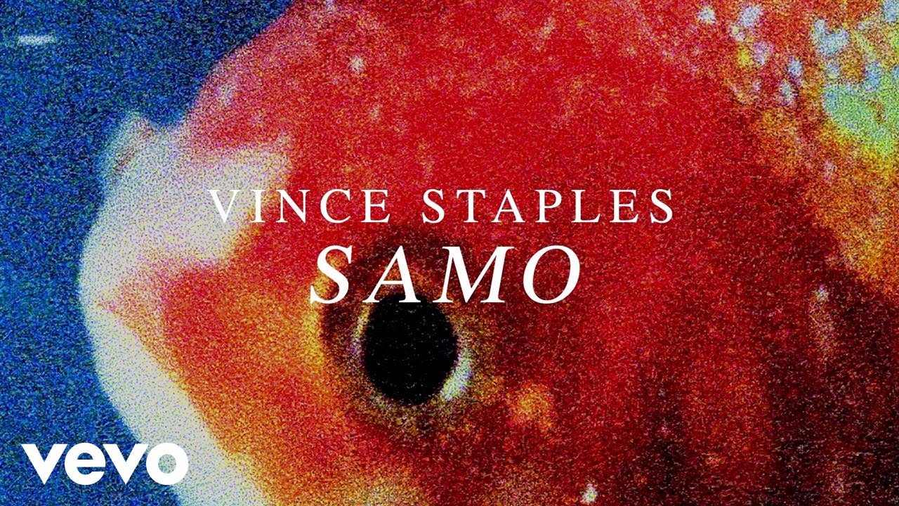 Vince Staples - SAMO (Audio)