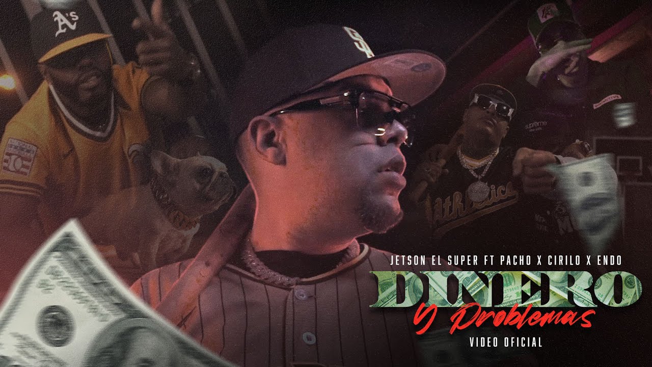 Jetson El Super ❌ Pacho ❌ Cirilo ❌ Endo - Dinero y Problemas [Official Video]