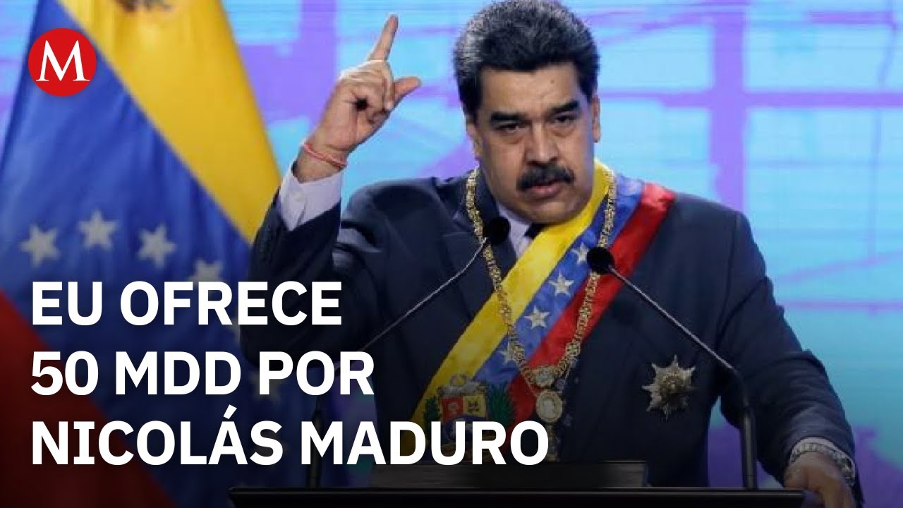 Estados Unidos aumenta la recompensa por el presidente de Venezuela, Nicol&aacute;s Maduro