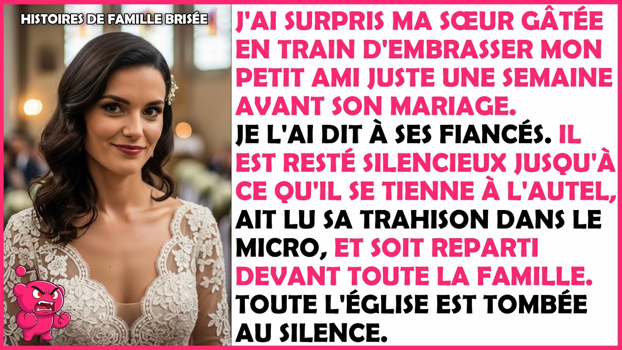J'ai surpris ma sœur gâtée en train d'embrasser mon petit ami une semaine avant son mariage.