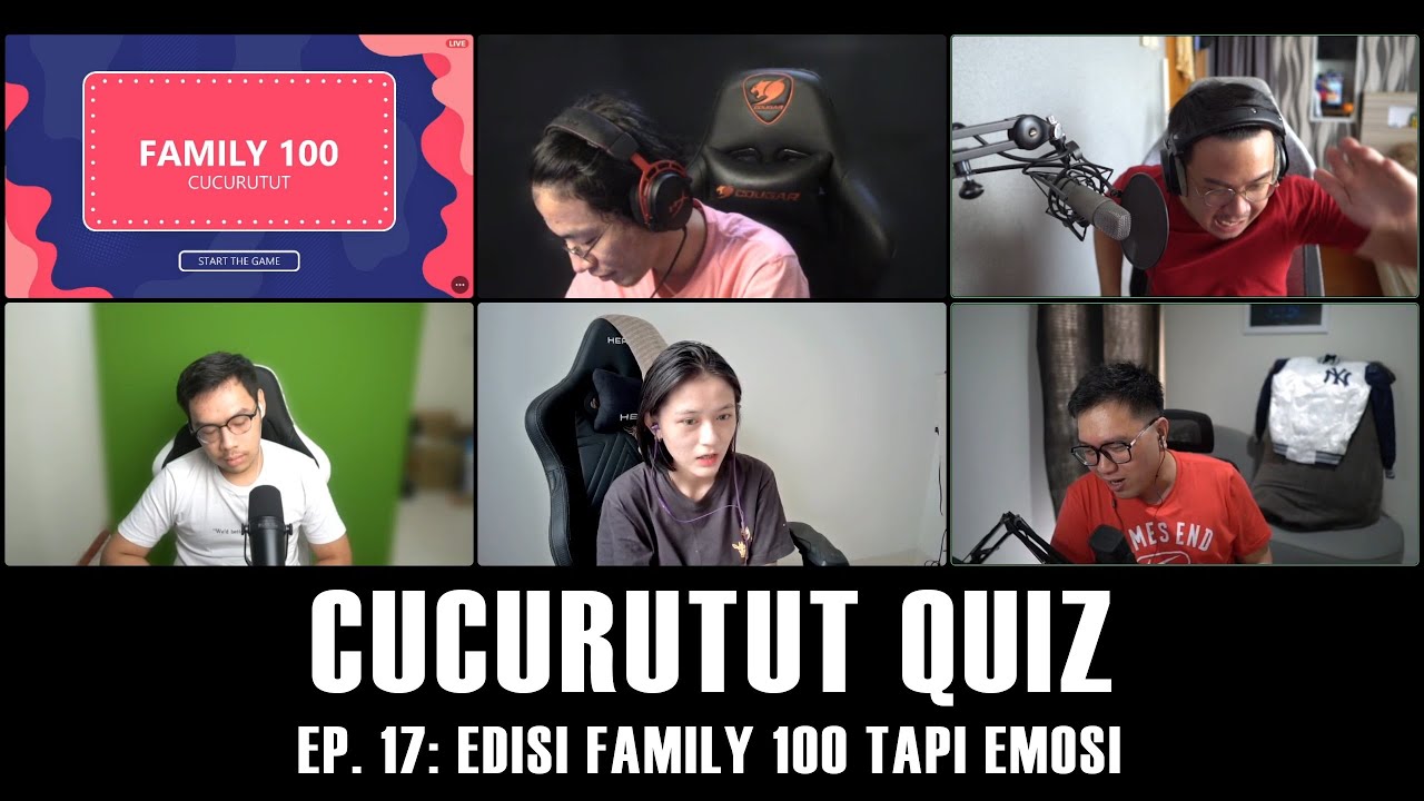 FAMILY 100 TAPI SEMUA EMOSI! - CUCURUTUT QUIZ #17