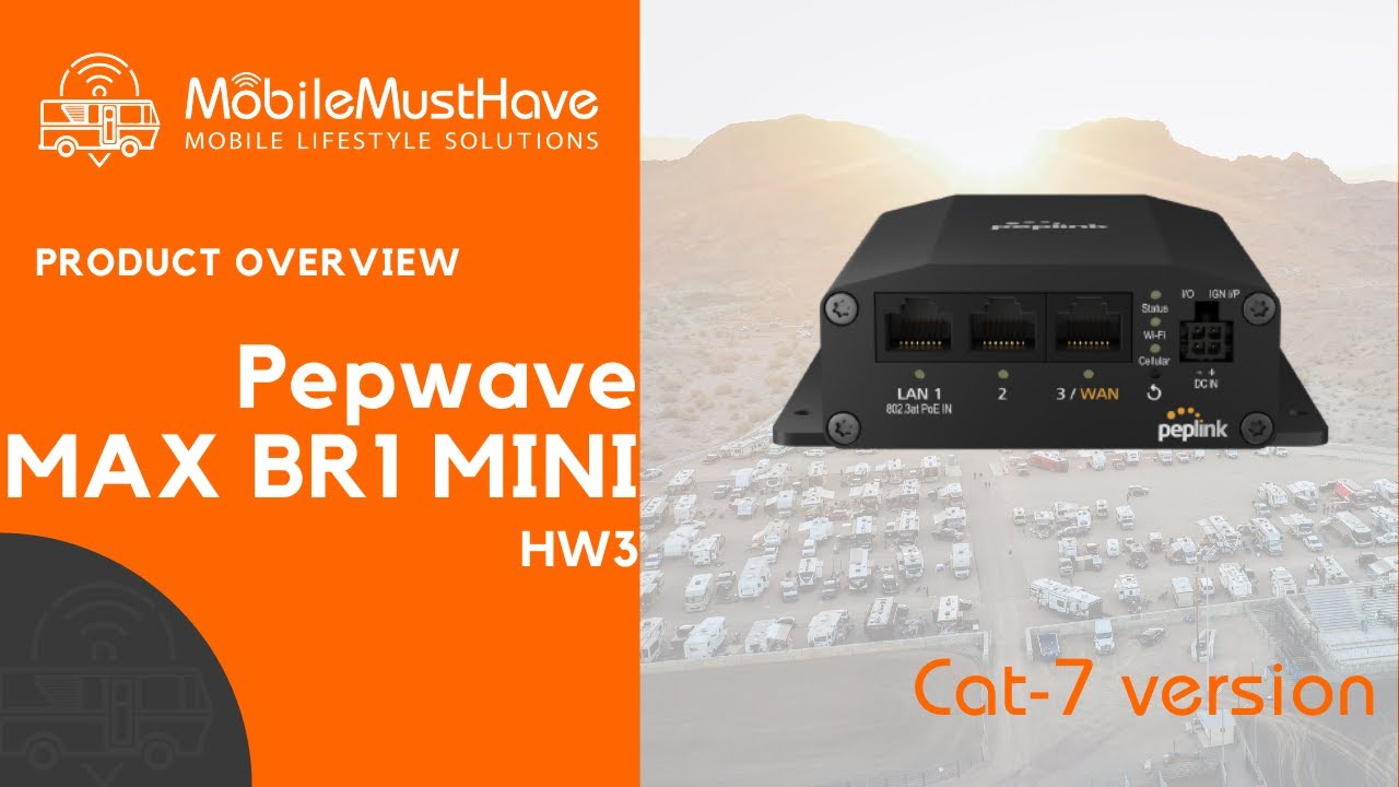 Peplink MAX BR1 Mini CAT 7  HW3 now optimized for rural applications