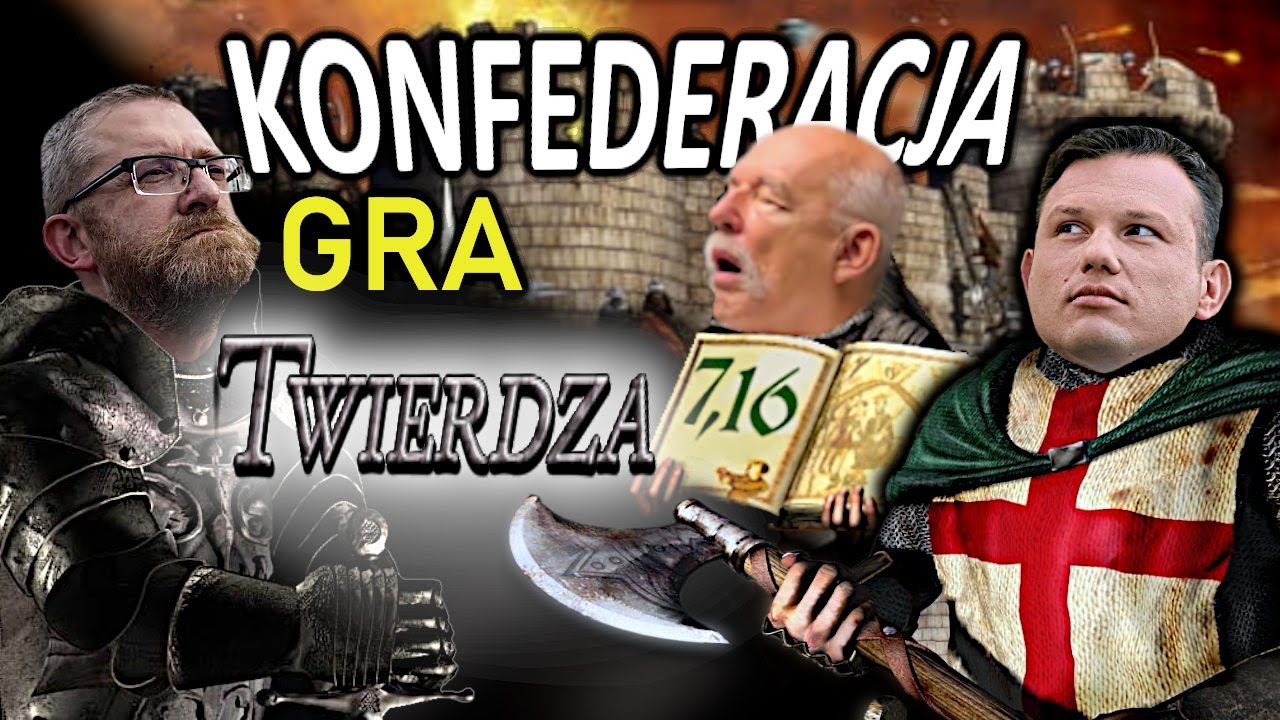 KONFEDERACJA GRA W TWIERDZĘ