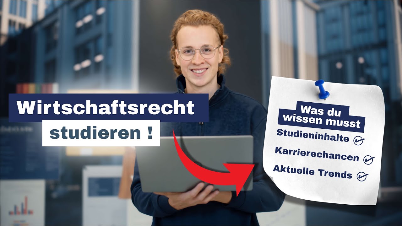 Wirtschaftsrecht studieren? Alles was du wissen musst!